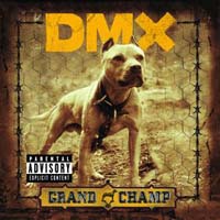 Dmx - Grand Champ